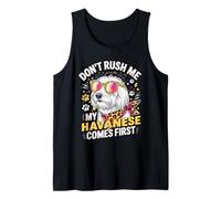 Don't Rush Me My Havanese Comes First Dog Lover Débardeur