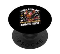 Don't Rush Me My Miniature Pinscher Comes First PopSockets PopGrip Adhésif