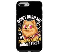 Don't Rush Me My Pomeranian Comes First Dog Lover Coque pour iPhone 7 Plus/8 Plus