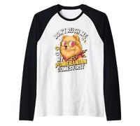 Don't Rush Me My Pomeranian Comes First Dog Lover Manche Raglan