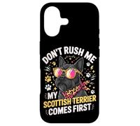 Don't Rush Me My Scottish Terrier Comes First Coque pour iPhone 17
