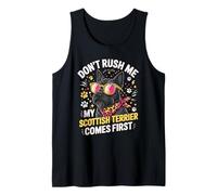Don't Rush Me My Scottish Terrier Comes First Débardeur