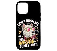 Don't Rush Me My Westie Comes First Coque pour iPhone 12 Mini