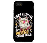 Don't Rush Me My Westie Comes First Coque pour iPhone SE (2020) / 7/8