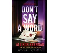 Don't Say a Word An Angelhart Investigations Novel - Allison Brennan - Mira - ebook (ePub) - Livre
