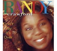 Crawford, Randy - Don't Say It's Over