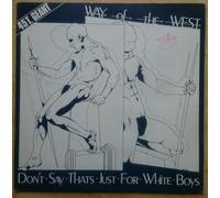 Don't Say That's Just For White Boys