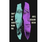 Don't Say We Didn't Warn You