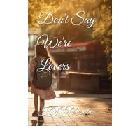 Don't Say We're Lovers