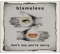 Don't Say You're Sorry