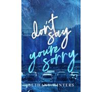 Don't Say You're Sorry (Alternate Cover Edition)