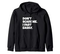 Don't Scare Me I Fart Easily Funny Sarcastic Humor Men Women Sweat à Capuche