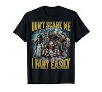 Don't Scare Me I Fart Easily T-Shirt