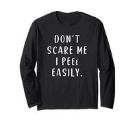 Don't Scare Me I Pee Easy-Funny Pee Kids Manche Longue