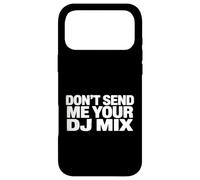Don't Send Me Your DJ Mix Techno House Raver Festival Berlin Coque pour iPhone 17 Pro Max
