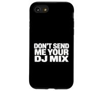 Don't Send Me Your DJ Mix Techno House Raver Festival Berlin Coque pour iPhone SE (2020) / 7/8