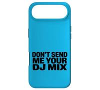 Don't Send Me Your DJ Mix Techno Producer Vinyl Club Meme Coque pour iPhone Air