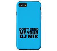 Don't Send Me Your DJ Mix Techno Producer Vinyl Club Meme Coque pour iPhone SE (2020) / 7/8