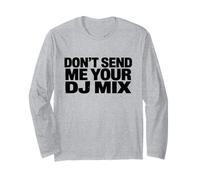 Don't Send Me Your DJ Mix Techno Producer Vinyl Club Meme Manche Longue