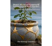 Don't Shatter Yourself Putting a Child Back Together: For the ones who refused to look away