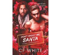 Don't Shoot Me Santa (To Love a Psycho Book 4): MM Romantic Thriller Christmas Special