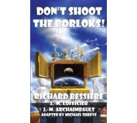 Don't Shoot The Borloks!