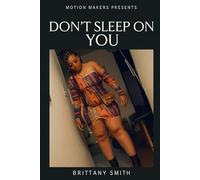 Don't Sleep on You