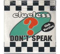 Clueless - Don't Speak