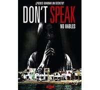 Don't Speak ( Do Not Speak ) [ Origine Espagnole, Sans Langue Francaise ]