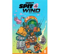 Don't Spit In The Wind