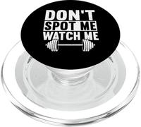 Don't Spot Me Watch Me Entraînement Haltérophilie Musculaire PopSockets PopGrip pour MagSafe
