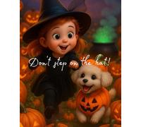 Don't step on the hat!: English Stories with Autumn Illustrations (Halloween) | For Ages 3+ | The Brave Adventure of Lara, the Magic Hat, and the ... in the Enchanted Garden of Talking Pumpkins