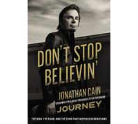 Don't Stop Believin' – The Man, the Band, and the Song that Inspired Generations – Broché