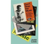 Dont Stop the Music by Justin Lewis Justin Lewis (Auteur)