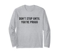 Don't Stop Until You're Proud Motivational Inspirational Inspirational Manche Longue