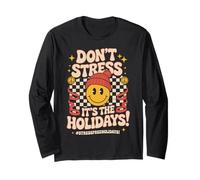 Don't Stress It's The Holidays - Stress Free Holidays Manche Longue