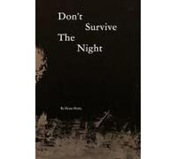 Don't Survive The Night