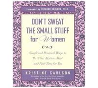 Don't Sweat The Small Stuff For Women