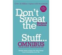 Don't Sweat the Small Stuff... Omnibus Carlson Phd, Richard (Auteur)