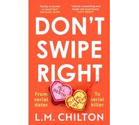 Don't Swipe Right: An addictive, laugh-out-loud serial killer thriller full of twists and turns