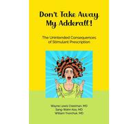 Don't Take Away My Adderall!