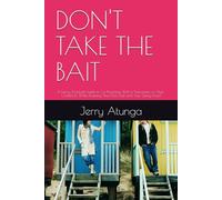 DON'T TAKE THE BAIT: A Funny, Practical Guide to Co-Parenting With a Narcissistic or High-Conflict Ex While Keeping Your Kids Safe and Your Sanity Intact