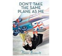 Don't Take The Same Plane As Me