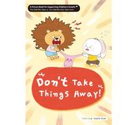 Don't Take Things Away!