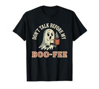 Don't Talk Before My Boo-Fee Cute Ghost Humour T-Shirt