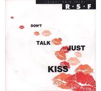 Don't Talk Just Kiss