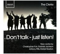 Don't Talk - Just Listen!