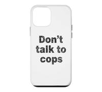 Don't Talk to Cops | Connaissez Vos Droits - Distressed Coque pour iPhone 12 Mini