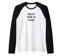 Don't Talk to Cops | Connaissez Vos Droits - Distressed Manche Raglan