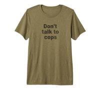 Don't Talk to Cops | Connaissez Vos Droits - Distressed T-Shirt Haut de Gamme
